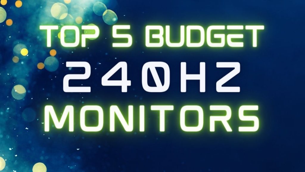 Top 5 240Hz monitors